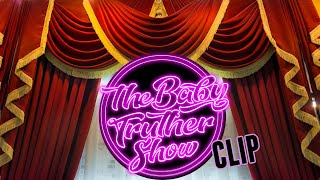 The Baby Truther Show  ( Clip )