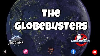 the GlobeBusters ( Clip )