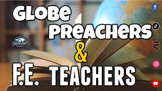 Globe Preachers & F.E. Teachers