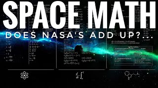 Does NASA’s Math Add Up? [CLIP]