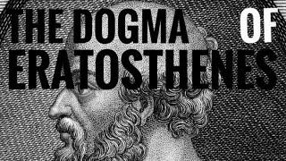 The DOGMA of Eratosthenes [CLIP]