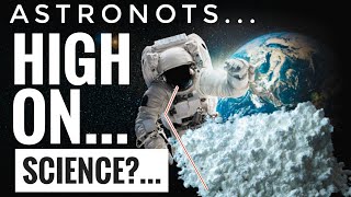 AstroNOTS; High on… SCIENCE?… [CLIP]