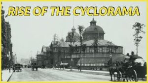Rise of the Cyclorama