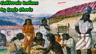 Pt 3 – Tribes of California / “Skins As Black As That of Guinea Negros”, Are Of Deep Reddish-Brown