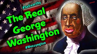 The Real George Washington was a “Black” Man / Moorish Huguenots / Swarthy Anglo-Saxons / Historical