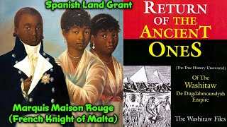 Pt 2 – The Washitaw Muurs Nation / Historic Marquis Maison Rouge / Washa Indians / Refugee Catholics