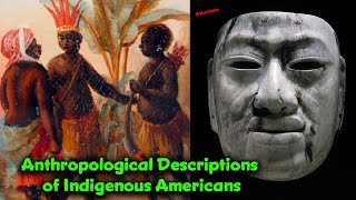 American Anthropography Teaches That There Were Men Of All Sizes, Features & Complexions before 1492