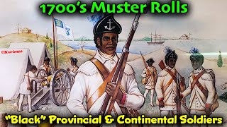 Black Europeans & Americans Soldiers on 1700’s Muster and Size Rolls – An Untold Swarthy History