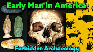 Early man in America // Out of Place Bones / Geological & Archeological Evidence / Forbidden History