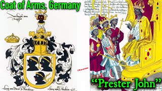 Pt 2 – European Coat of Arms / “Black” Noble Families / Prester John / Hidden Family Crest