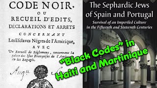 Code Noir – Colonial Haiti & Martinique / The Truth about  Black Codes Sephardic, Moorish Targeting