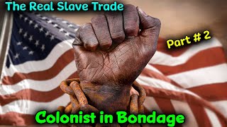 Pt. 2 – The Real Slave Trade / Europeans Enslaved And Labeled As Whites, Negro & Africans in History