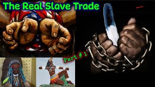Pt. 1 – The Real Slave Trade / American Indians Enslaved And Labeled As Negros & Africans in History