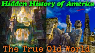 First Out of The Watah !! // Grand Architects and Civilizers / Hidden History of America , Old World