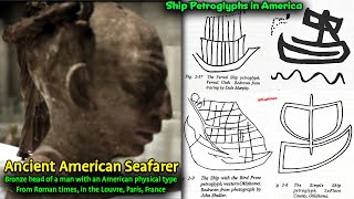 The Original Ancient Seafarers / The Discovery of Europe by Americans / Ship Petroglyphs Found !
