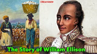 The Story of William Ellison / Wealthiest Plantation Owner in South Carolina / Free Person of Color
