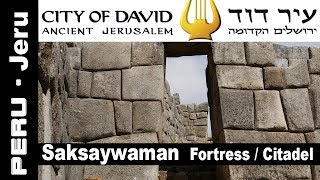 City of David in Peru / Saksaywaman / Ancient Jerusalem in Cusco / Navel / Hierosolym