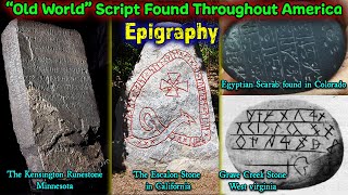 Pt. 18 – Untold Ancient American Truth / “Old World” Inscriptions found Throughout Ancient America !