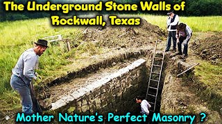 Pt. 3 – History or Myth / The Mysterious Rock Walls of Rockwall, Texas / Ancient Masonry or Dikes ?