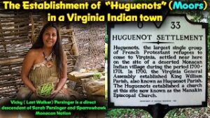 The Establishment of "Huguenots" (Moors) in Virginia / Manakin Town / Monacan Indians Displaced