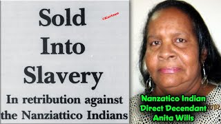 Nanzatico Indians Sent to Antigua As Slaves / Labeled Mulatto in Virginia / Prehistoric Stolen Land