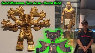 Let’s Tour The Gold Museum of San Jose – Costa Rica / Advance Metallurgy / Old world Architecture