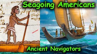 Seagoing Americans / Warrior Merchants / Vast Trade Empire / Timucua are the Warao of South America