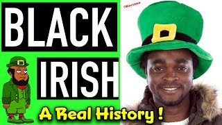 Pt 2 – The Black Irish Diaspora / Undeniable Proof They Are Ancestors Of Many Caribbean & US Peoples